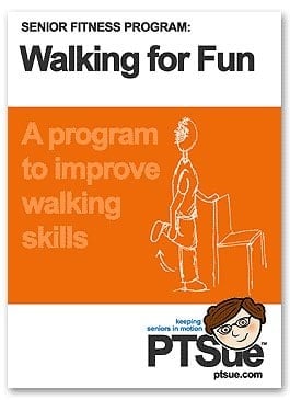 Senior Fitness Walking for Fun Program PTSue Walking for Fun Program