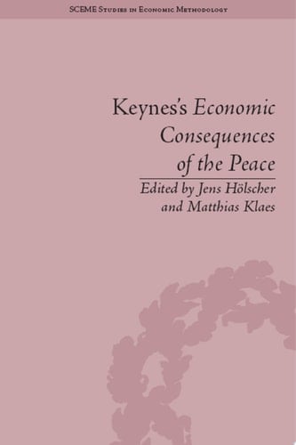 Keynes's Economic Consequences of the Peace A Reappraisal