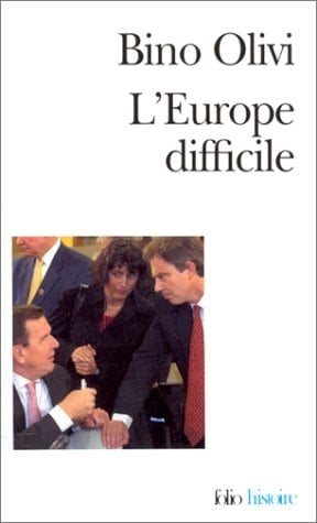 L'Europe difficile histoire politique de l'intégration européenne