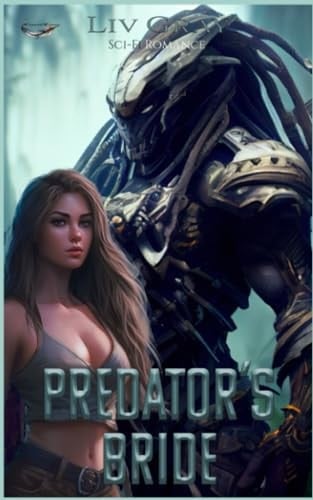 PREDATOR'S BRIDE: Sci-Fi Romance (German Edition)