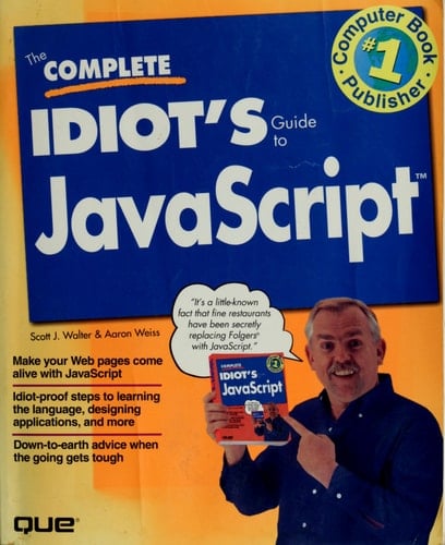 The Complete Idiot's Guide to JavaScript