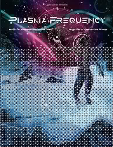 Plasma Frequency Magazine: Issue 14 November/December 2014