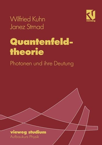 Quantenfeldtheorie Photonen und ihre Deutung