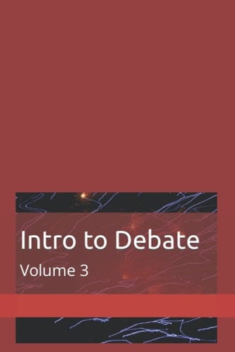 Intro to Debate: Volume 3