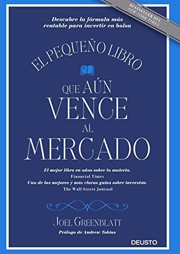 El pequeño libro que aún vence al mercado : descubre la fórmula más rentable para invertir en bolsa