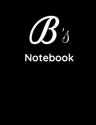 "B's" Notebook: B's notebook