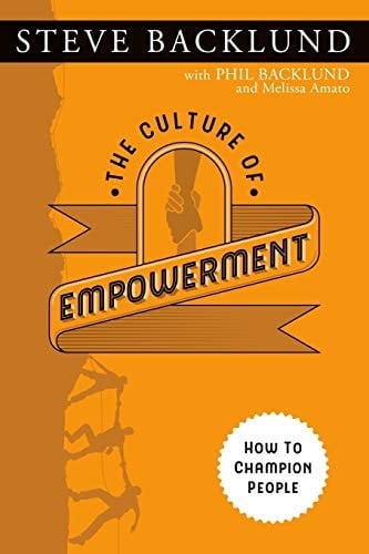The Culture of Empowerment How to Champion People