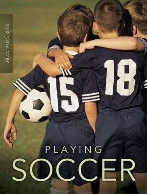 Playing Soccer Discover Our World Nonfiction Level C Set