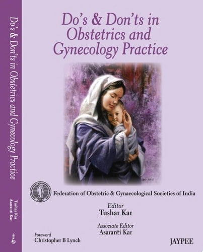 Do’s and Dont’s in Obstetrics and Gynecology Practice