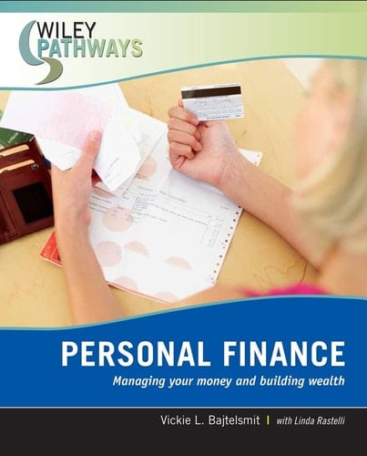 Wiley Pathways Personal Finance Managing Your Money and Building Wealth