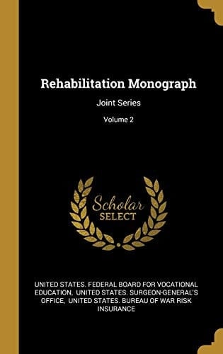 Rehabilitation Monograph Joint Series; Volume 2
