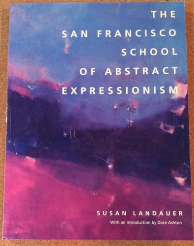 The San Francisco School of Abstract Expressionism