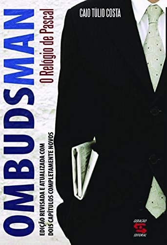 Ombudsman o relógio de Pascal : a experiência do primeiro ombudsman de imprensa no Brasil