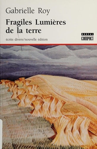Fragiles lumières de la terre écrits divers 1942-1970