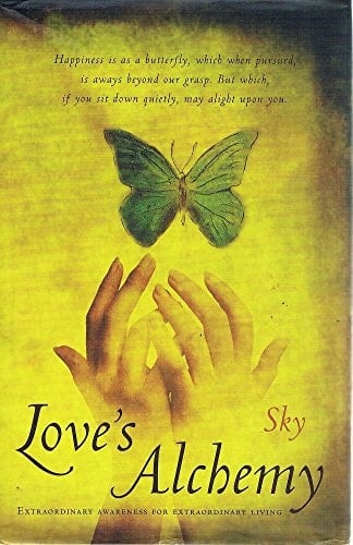 Love's Alchemy Extraordinary Awareness for Extraordinary Living