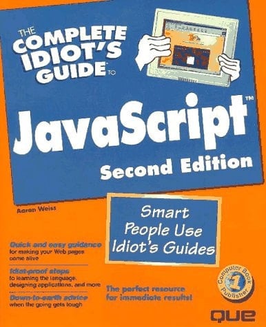 The Complete Idiot's Guide to JavaScript