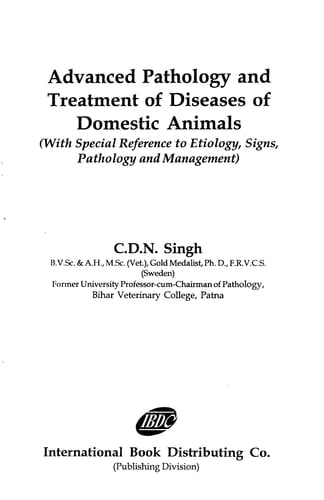 Advanced Pathology and Treatment of Diseases of Domestic Animals (with Special Reference to Etiology, Signs, Pathology and Management)