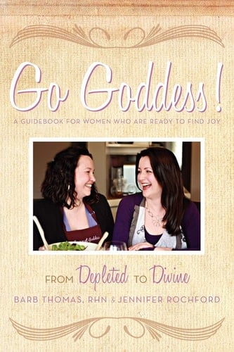 Go Goddess! From Depleted to Divine