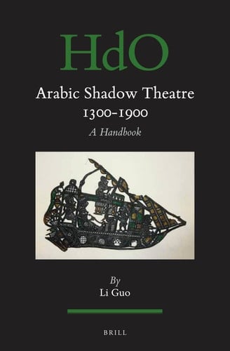 Arabic Shadow Theatre, 1300-1900 A Handbook