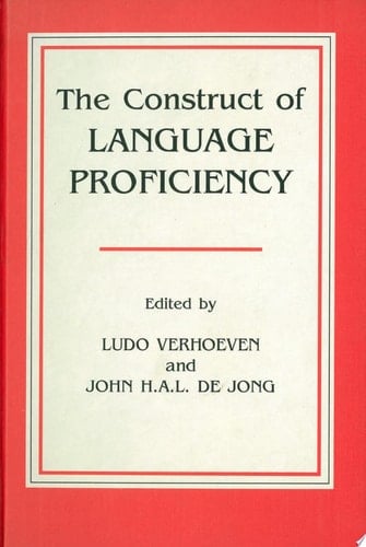 The Construct of Language Proficiency Applications of psychological models to language assessment