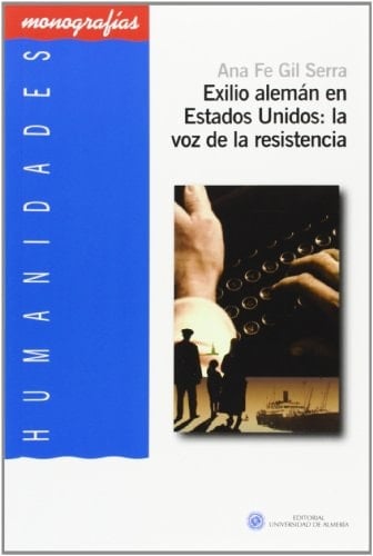 Exilio alemán en Estados Unidos la voz de la resistencia