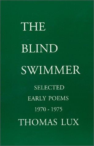 The Blind Swimmer: Early Selected Poems 1970 - 1975
