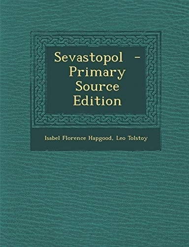 Sevastopol - Primary Source Edition
