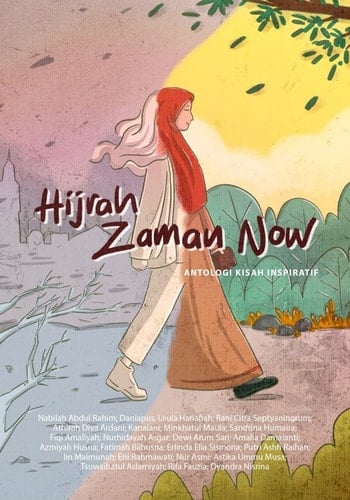 Hijrah Zaman Now - Antologi Kisah Inspiratif