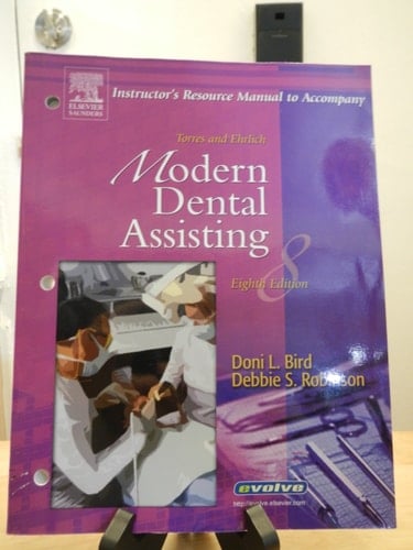 Instructor's Resource Manual to Accompany Torres and Ehrlich Modern Dental Assisting
