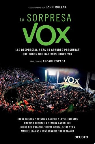 La sorpresa Vox Las respuestas a las 10 grandes preguntas que todos nos hacemos sobre Vox