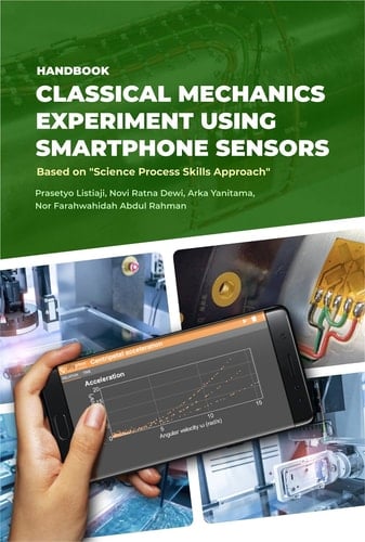 Handbook Classical Mechanics Experiment Using Smartphone Sensors - Based on “Science Process Skills Approach”