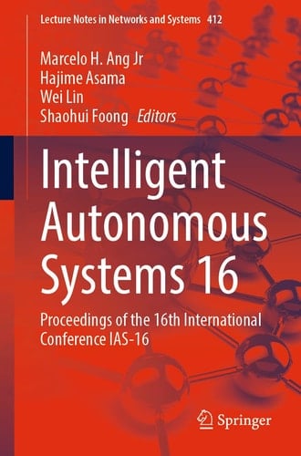 Intelligent Autonomous Systems 16 Proceedings of the 16th International Conference IAS-16