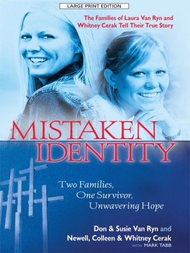 Mistaken Identity Two Families, One Survivor, Unwavering Hope