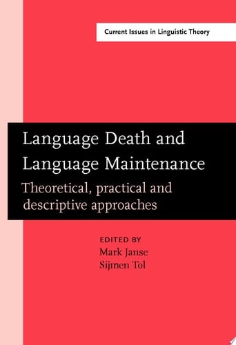 Language Death and Language Maintenance Theoretical, practical and descriptive approaches