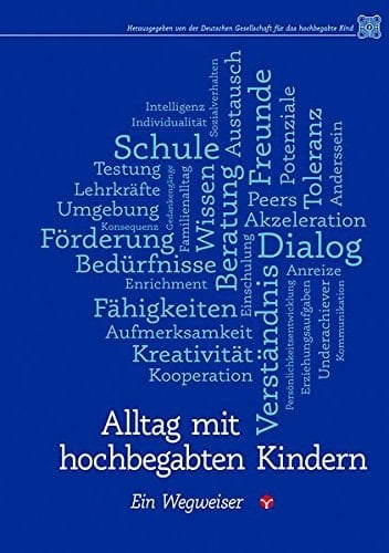 Alltag mit hochbegabten Kindern ein Wegweiser