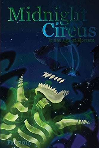 Midnight Circus In the Age of Horrors