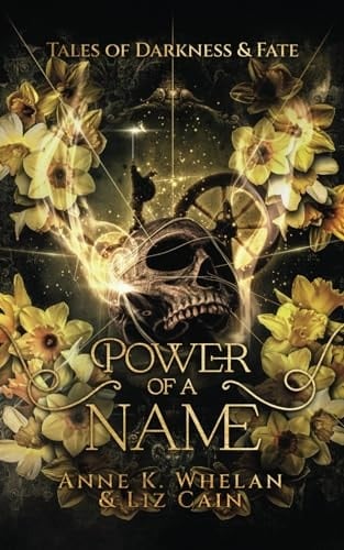 Power Of A Name: Tales Of Darkness And Fate