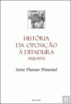 História da oposição à ditadura 1926-1974