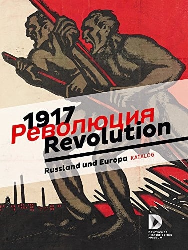 1917 Revolution Russland und Europa