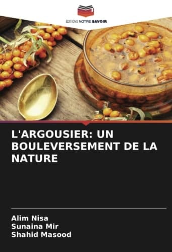L'ARGOUSIER: UN BOULEVERSEMENT DE LA NATURE (French Edition)