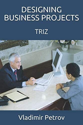 Designing Business Projects Triz
