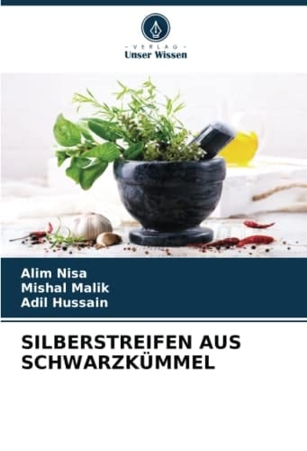 SILBERSTREIFEN AUS SCHWARZKÜMMEL (German Edition)