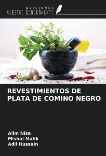 REVESTIMIENTOS DE PLATA DE COMINO NEGRO (Spanish Edition)