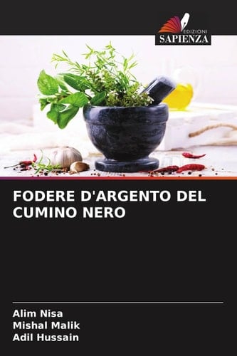 FODERE D'ARGENTO DEL CUMINO NERO (Italian Edition)