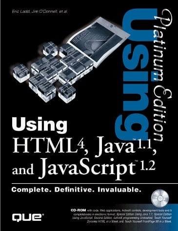 Using HTML 4.0, Java 1.1, and JavaScript 1.2