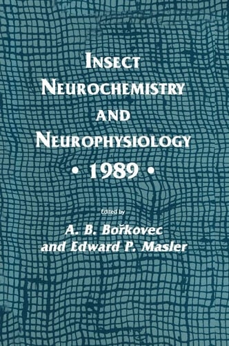 Insect Neurochemistry and Neurophysiology · 1989 ·