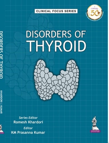 Clinical Focus Series: Disorders of Thyroid
