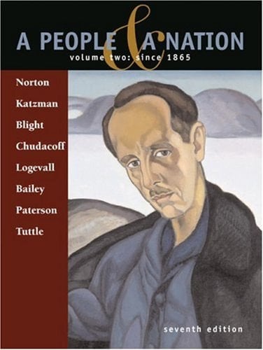 A People & A Nation: A History of the United States: Volume 2: Since 1865