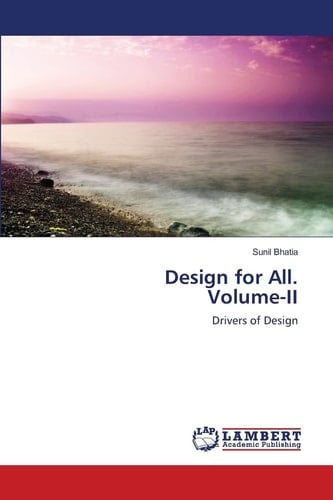 Design for All. Volume-II: Drivers of Design
