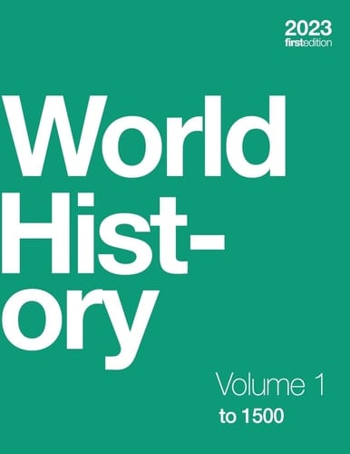 World History, Volume 1 To 1500 (paperback, B&w)